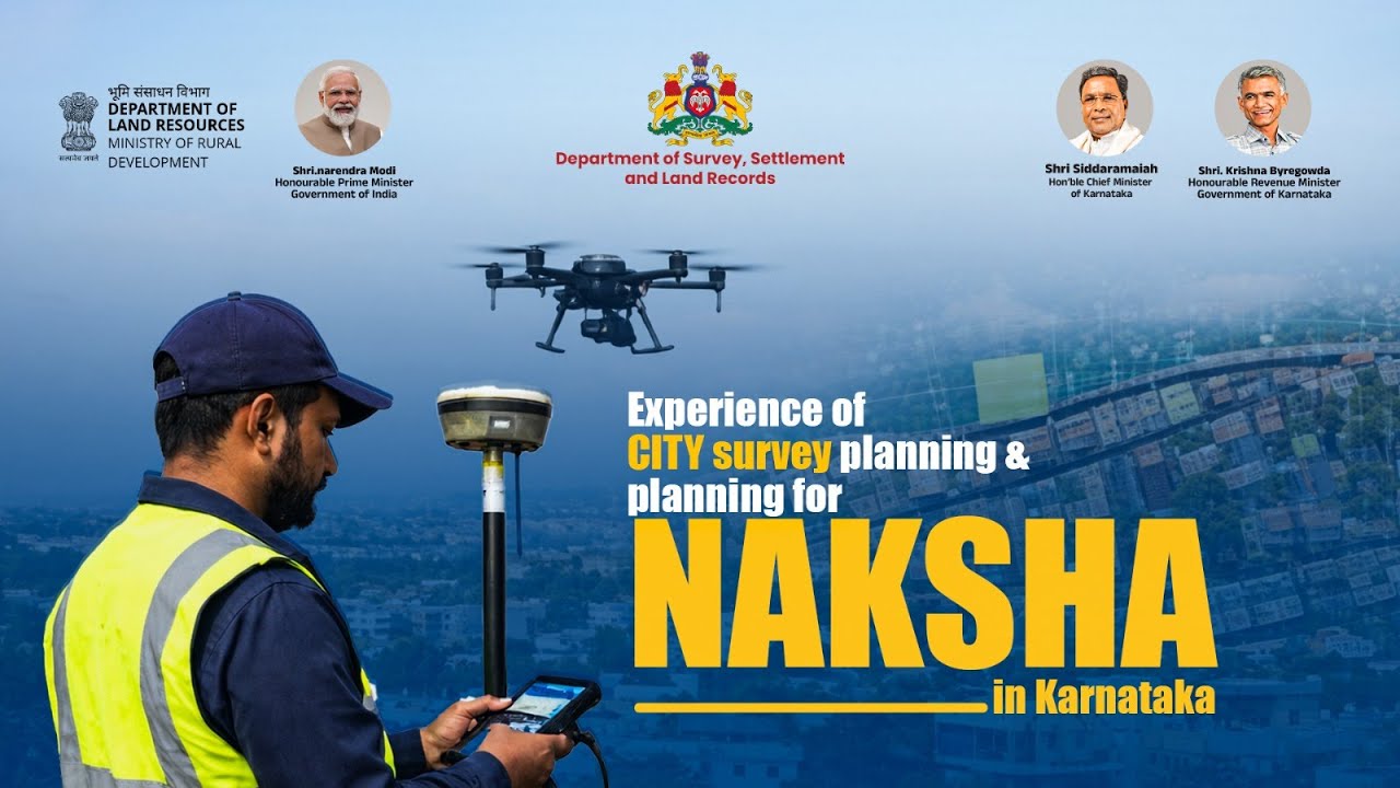 NAKSHA Karnataka | Transforming Urban Land Records Through Digital Mapping