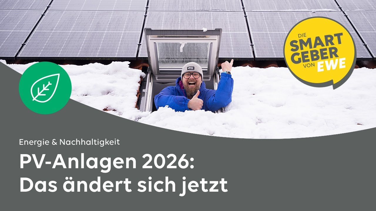 Photovoltaik 2026: Diese &Auml;nderungen m&uuml;sst ihr jetzt kennen!