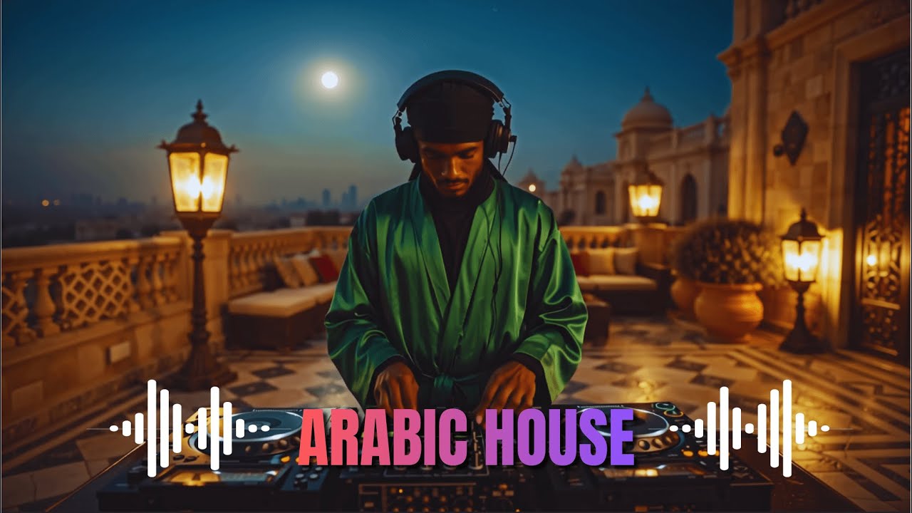 Deep Arabic House Mix - Cinematic Desert Night DJ Experience