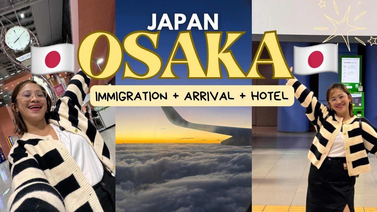ARRIVING AT OSAKA JAPAN 🇯🇵 IMMIGRATION PROCESS +  KANSAI AIRPORT GUIDE + HOTEL ROOM TOUR