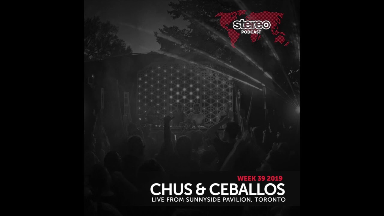 Chus & Ceballos live from Sunnyside Pavilion, Toronto, Canada