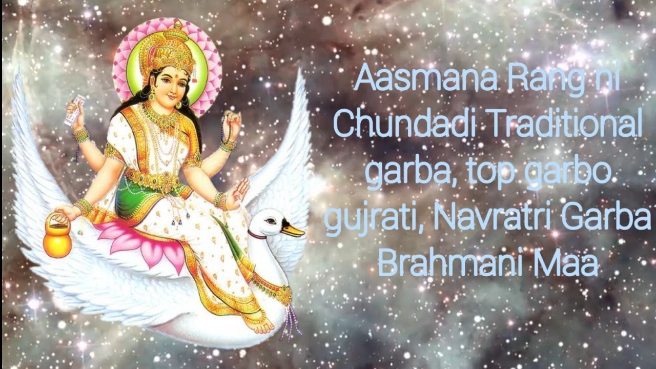 Aasmana Rang ni Chundadi Traditional garba || top garbo gujrati || Navratri Garba Brahmani Maa