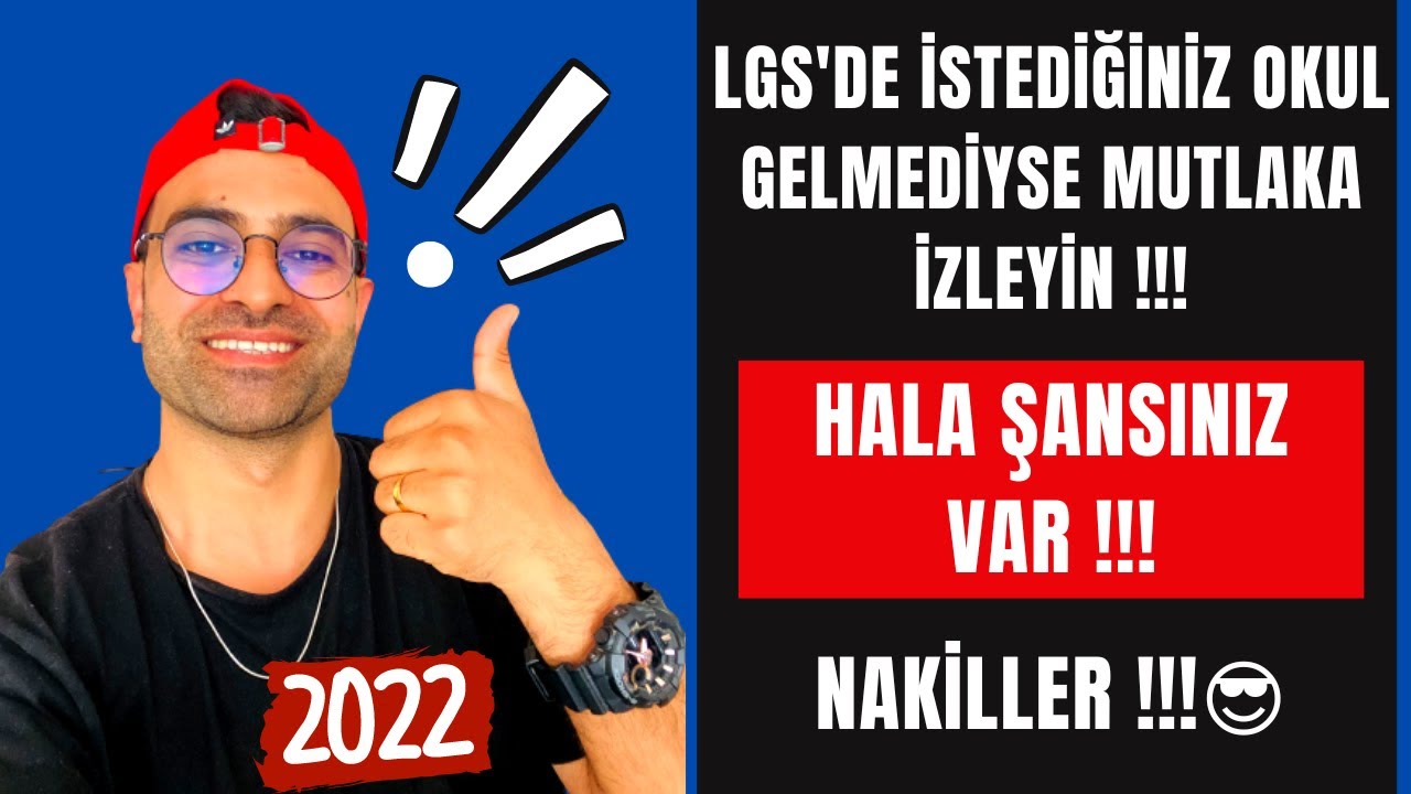 LGS'DE İSTEDİĞİNİZ LİSE GELMEDİYSE MUTLAKA İZLEYİN - HALA ŞANSINIZ VAR ! | NAKİLLER