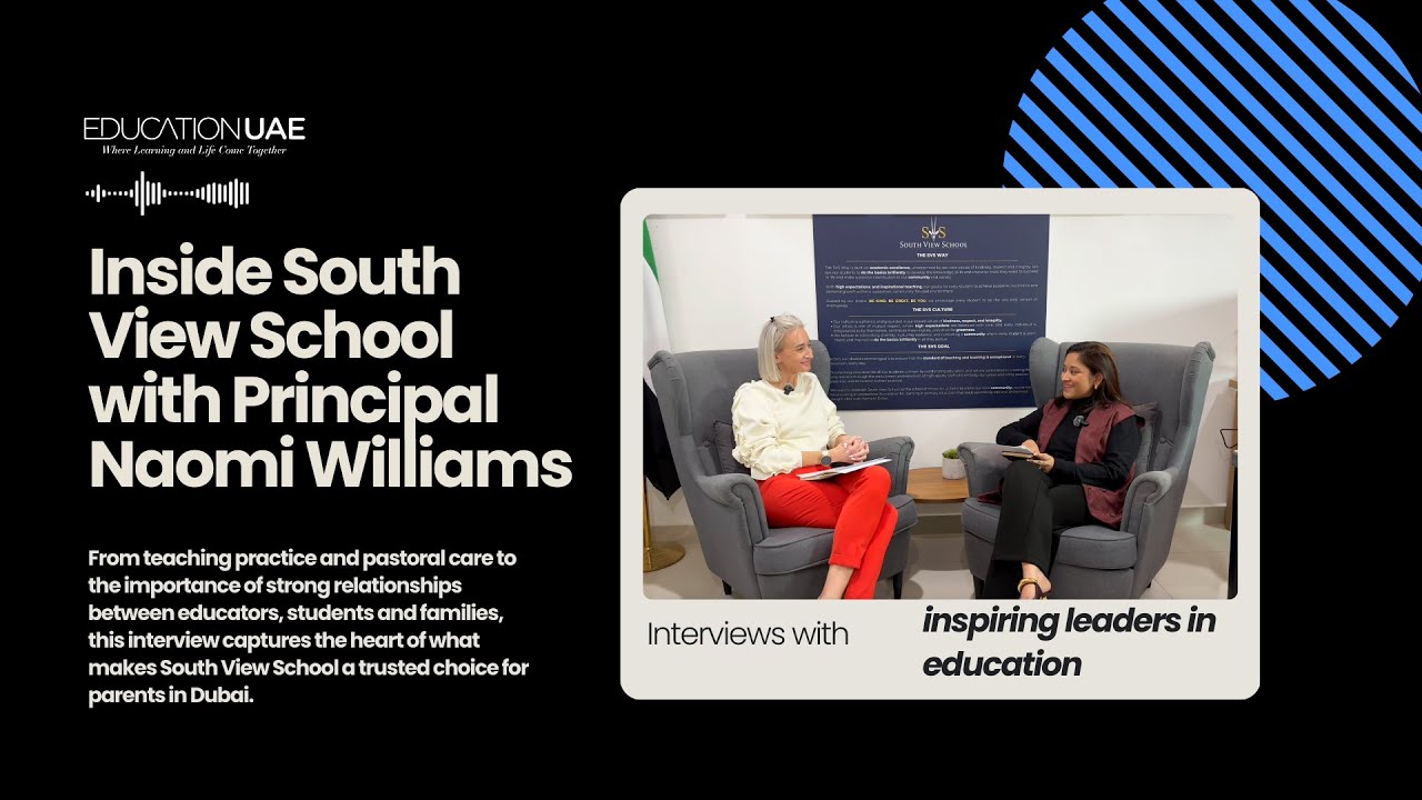 Inside South View School with Principal Naomi Williams | An Education UAE Interview