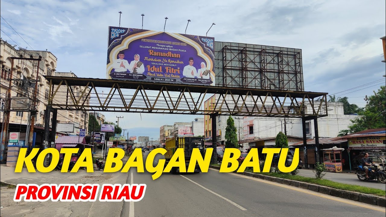 Beginilah Kota Bagan Batu Riau 2025