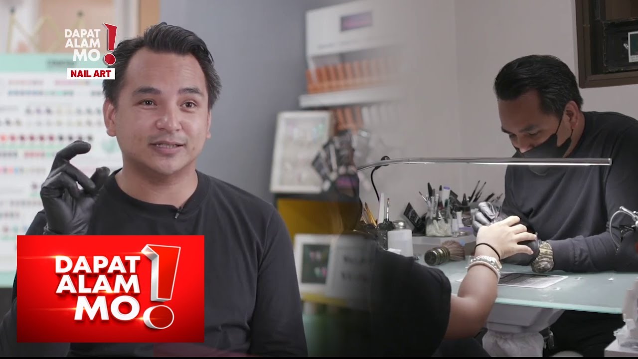 Male nail technician, kilalanin! | Dapat Alam Mo!