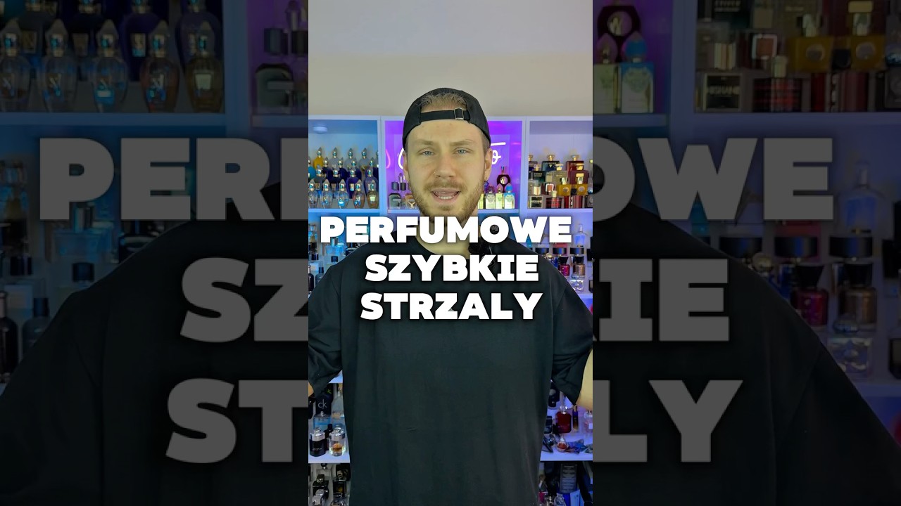 Perfumowe szybkie strzały? Kt&oacute;re perfumy z serii są lepsze? 🔥#perfumy #ranking #zapachy