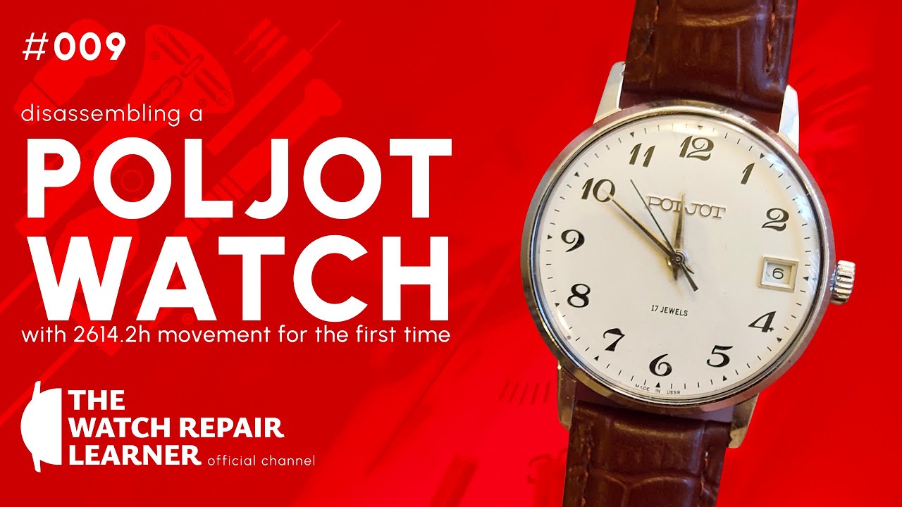 Disassembling a Poljot Watch with 2614 2H Movement for the First Time