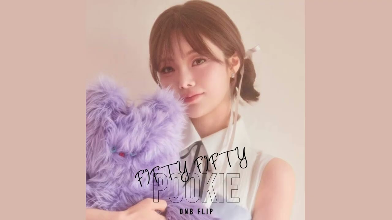 FIFTY FIFTY - Pookie (DnB flip)