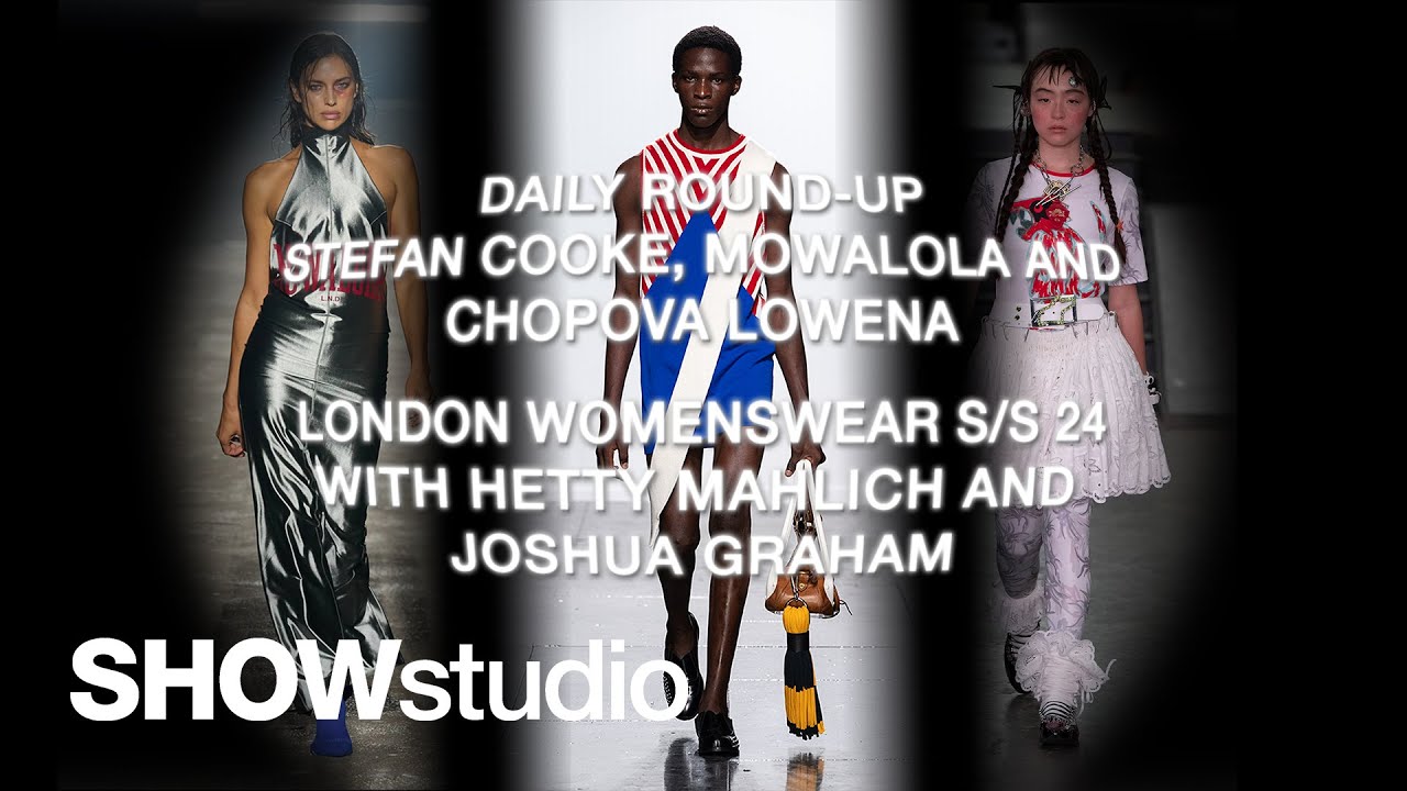 Fashion Brands To Know in London! Stefan Cooke, Chopova Lowena and Mowalola | LFW S/S 24 Review