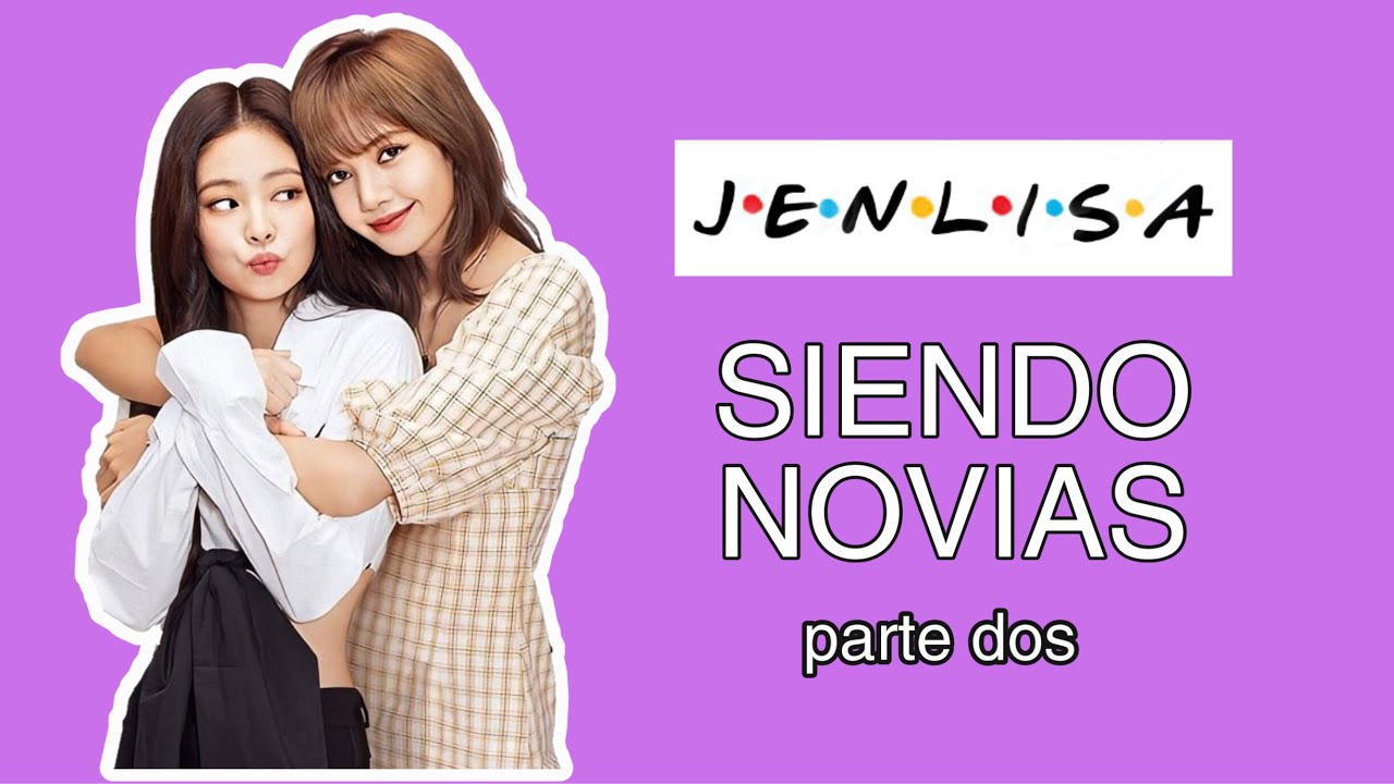 JENLISA SIENDO NOVIAS PARTE DOS - CELOS