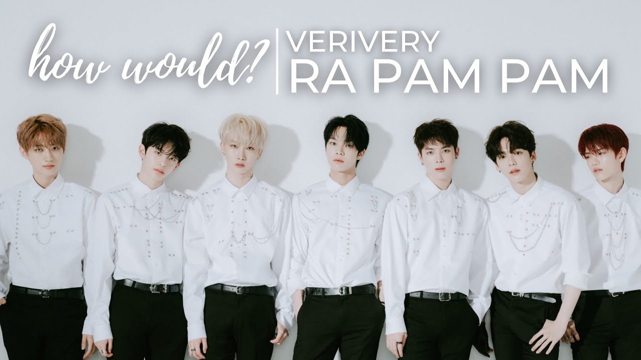 How would VERIVERY sing 