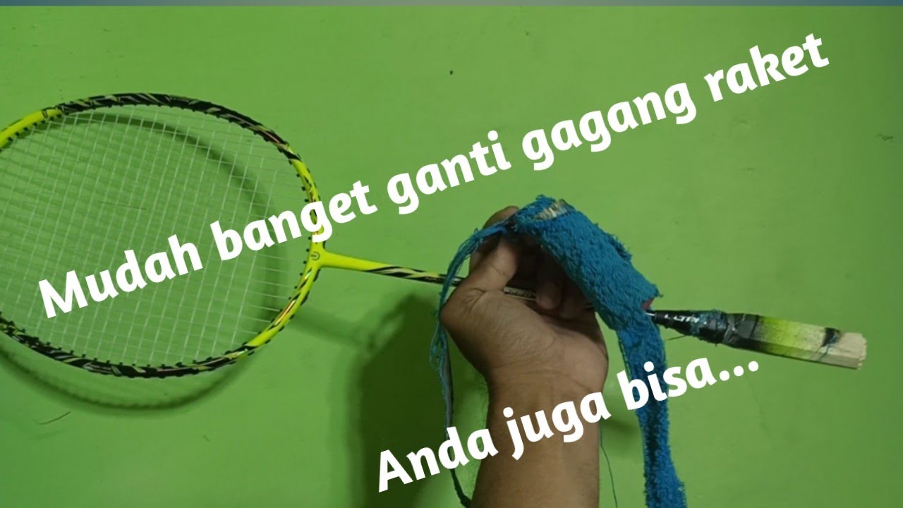 Cara mudah mengganti gagang raket / how to change the broken handle of racket