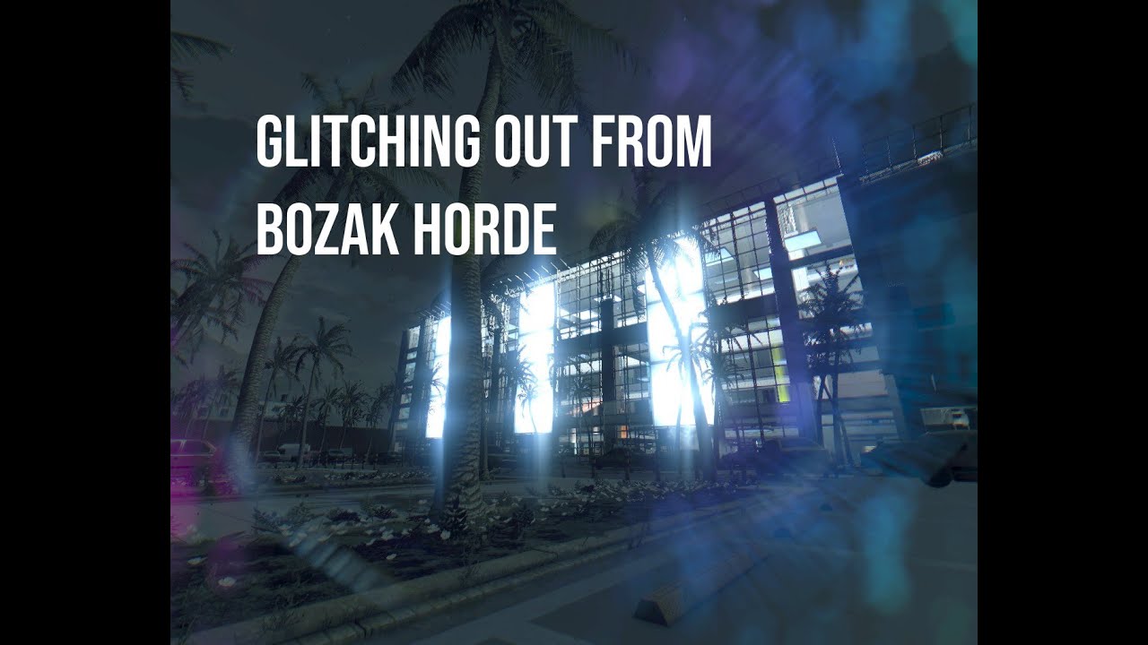 Dying Light Bozak Horde Glitch out thru Wall