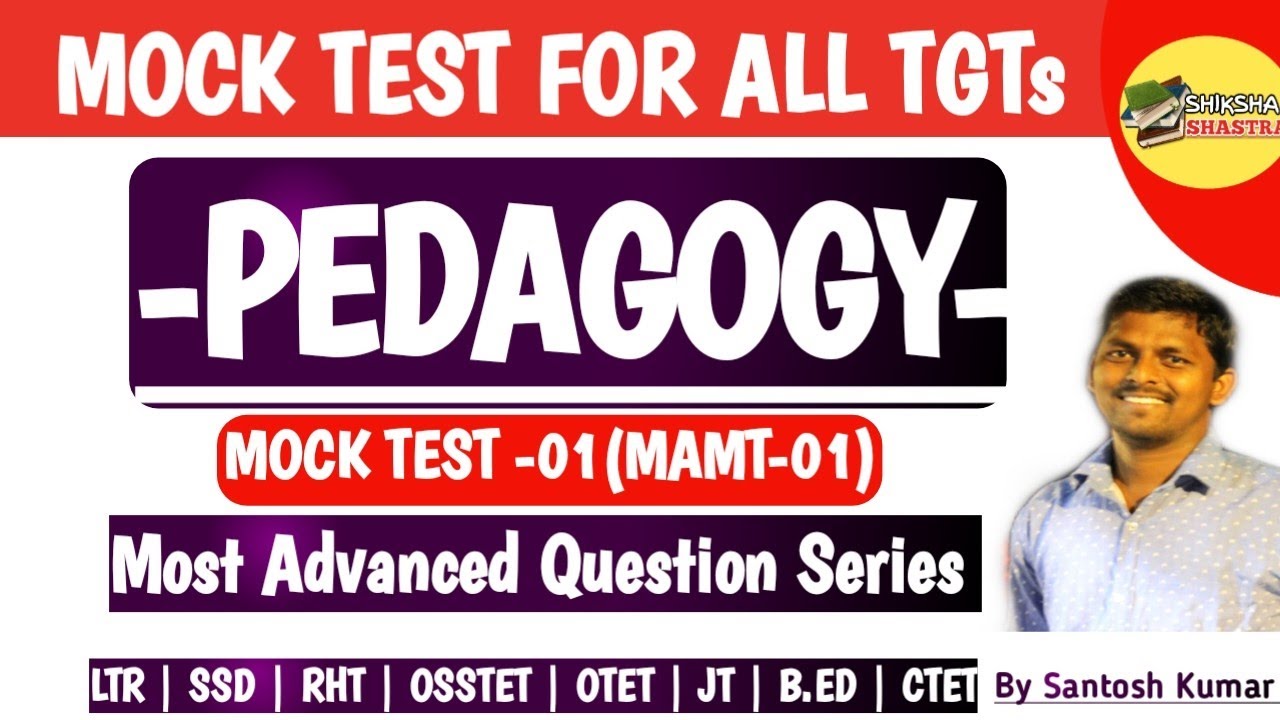 Most Advanced Mock Test (MAMT) 01 | Pedagogy  | LTR | RHT | SSD | SSB TGT | OSSTET | Teaching Exams|
