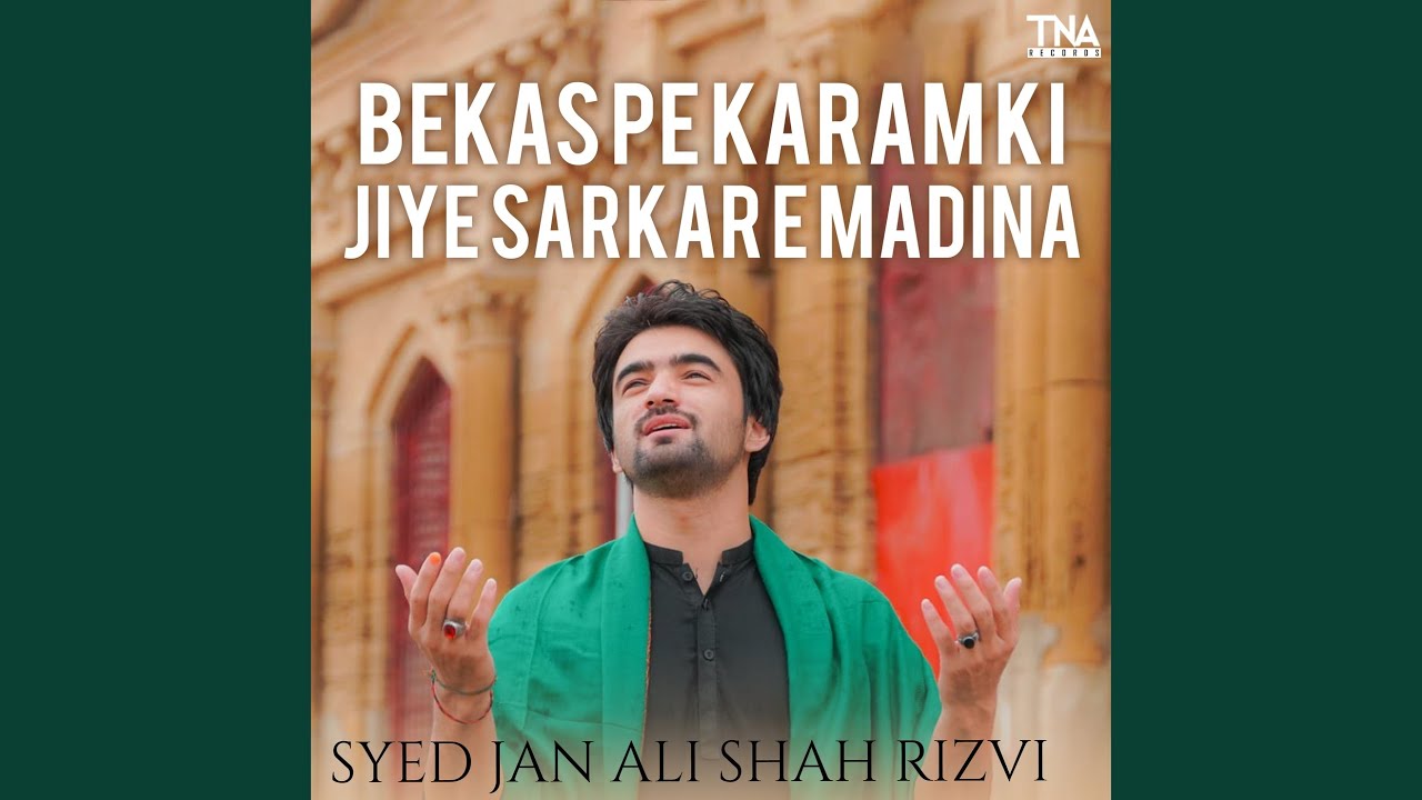 Bekas Pe Karam Ki Jiye Sarkar E Madina
