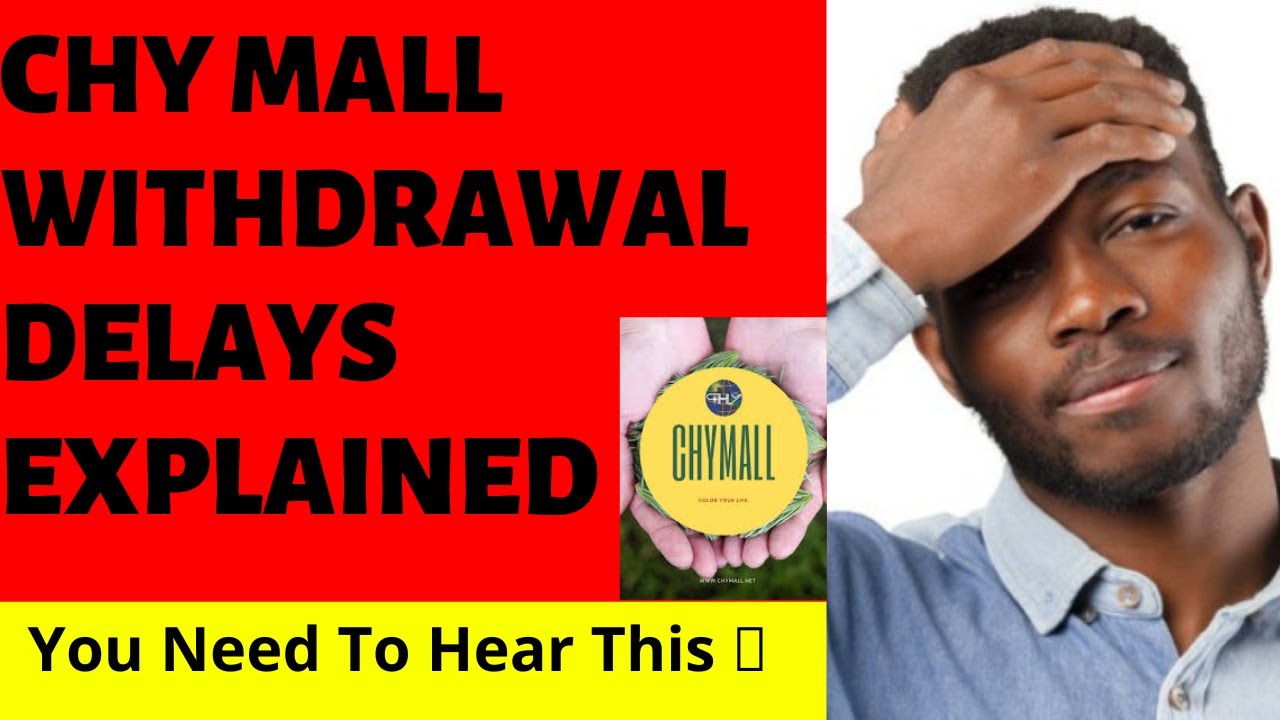 CHY MALL BITCOIN WITHDRAWAL DELAYS EXPLAINED!