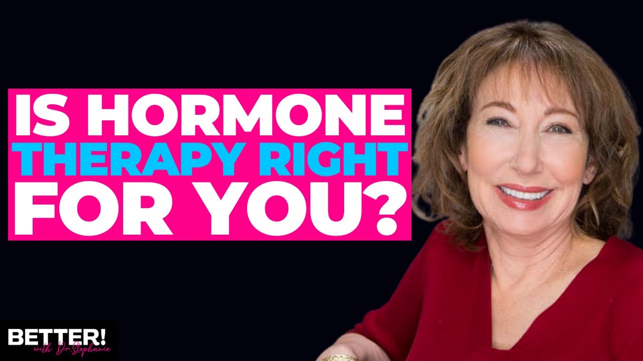 THE TRUTH About HORMONE REPLACEMENT THERAPY For WOMEN | BETTER! with Dr. Felice Gersh