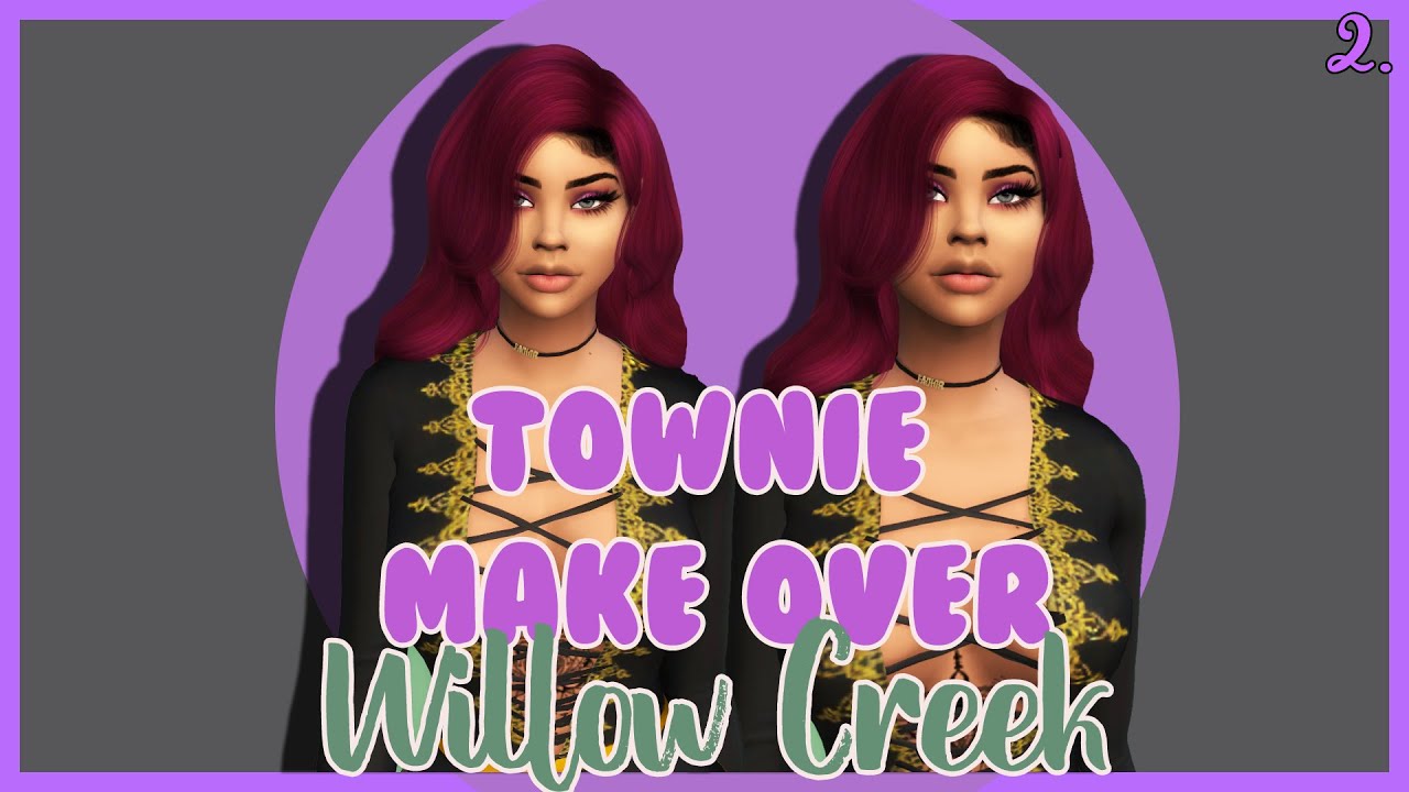 The Sims 4: Townie Make Over | World Series | Willow Creek #2