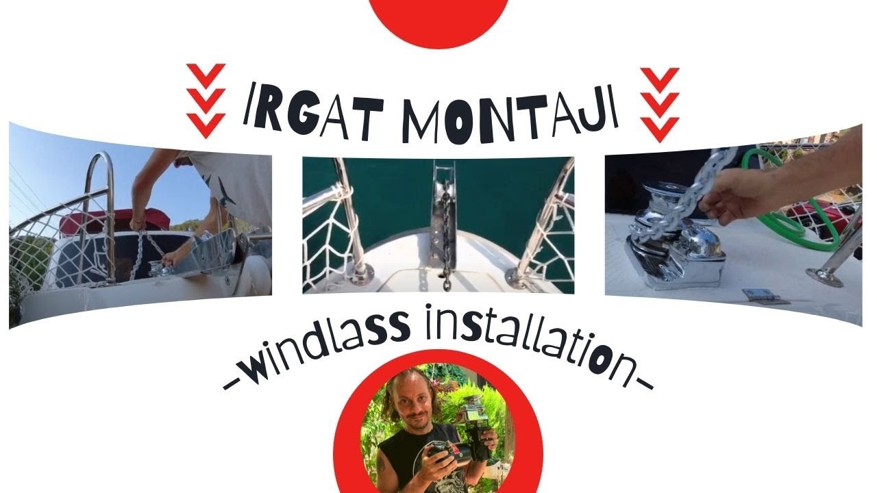 Irgat Montajı, Teknemize Irgatı Kendimiz Montajladık, Yerli ırgat / How to Install A Windlass?