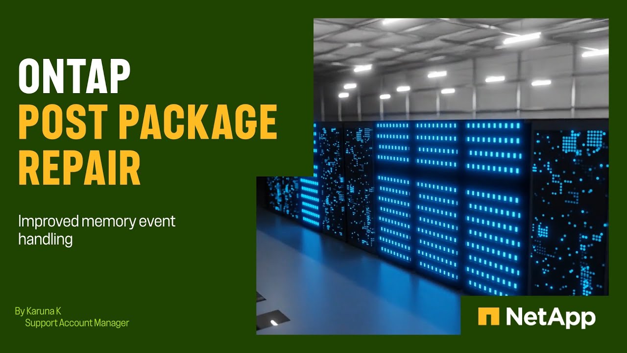 Boosting Memory Reliability with ONTAP's Post Package Repair