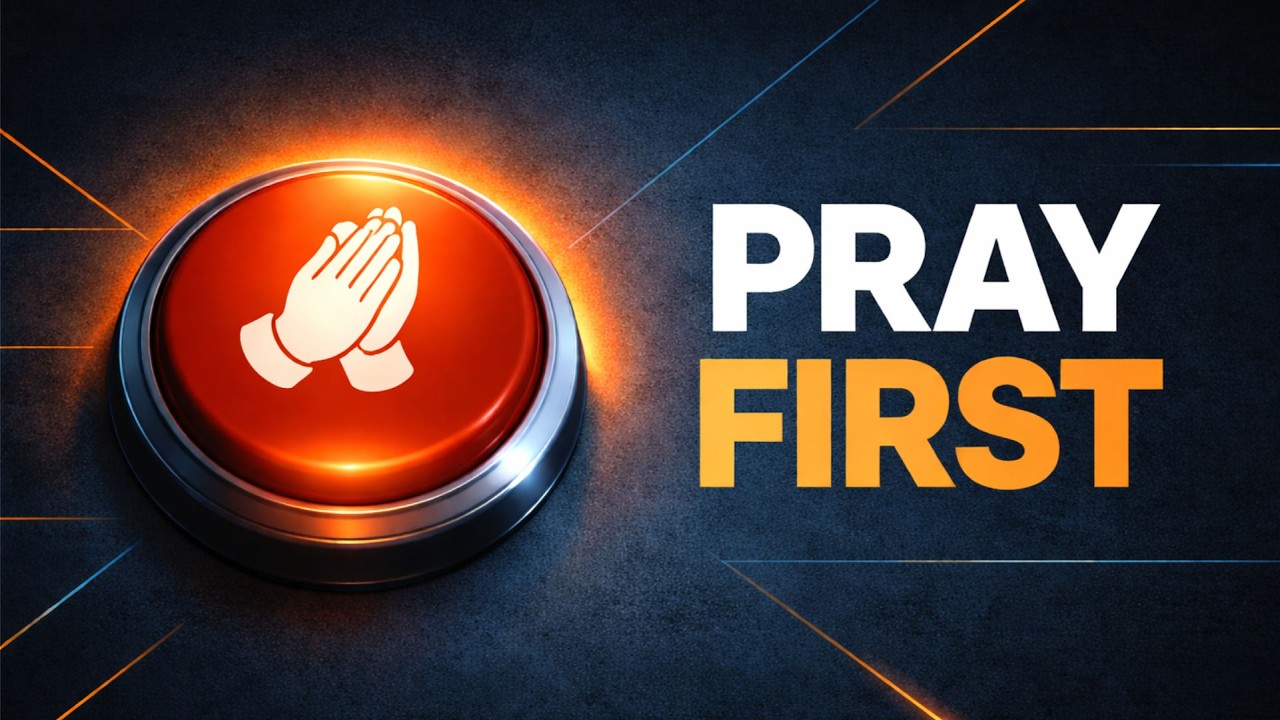 Why Prayer Isn’t Our First Response