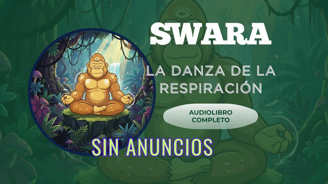 La Guía Completa de Respiración | Swara: La Danza de la Respiración, Audiolibro [Sin Anuncios]