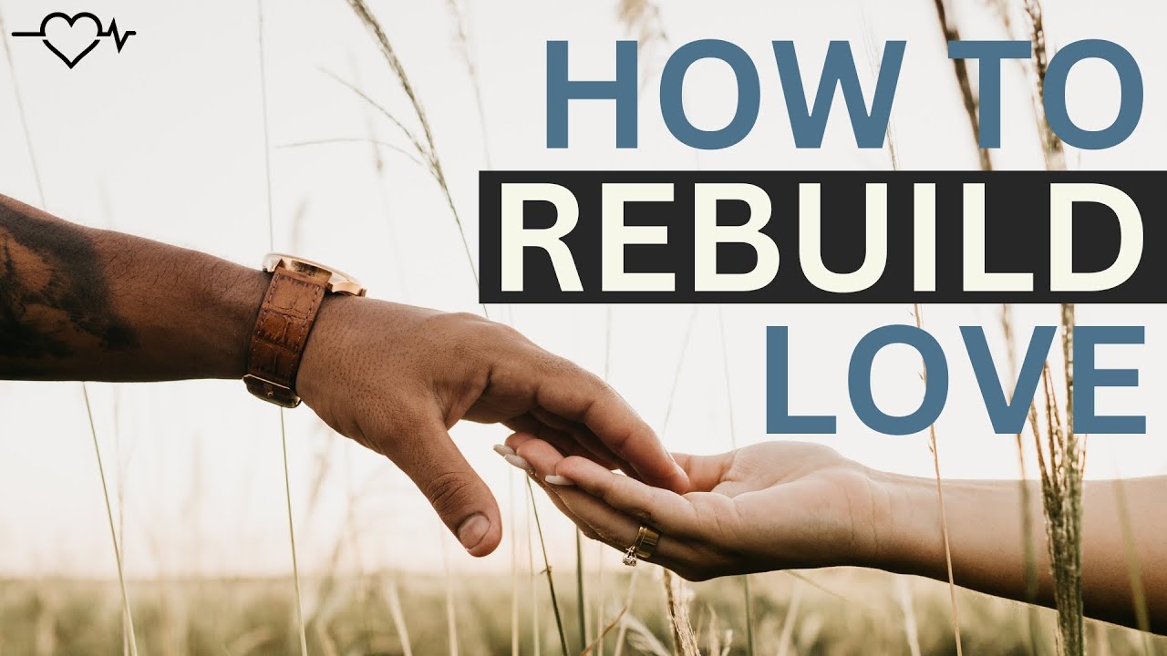 How to Rebuild LOVE After Cheating