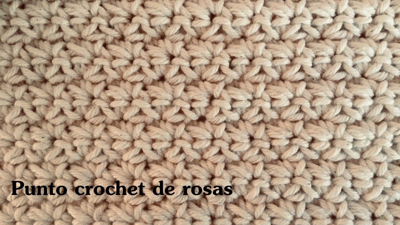 Puntada crochet fácil y rápida: Punto de Rosas