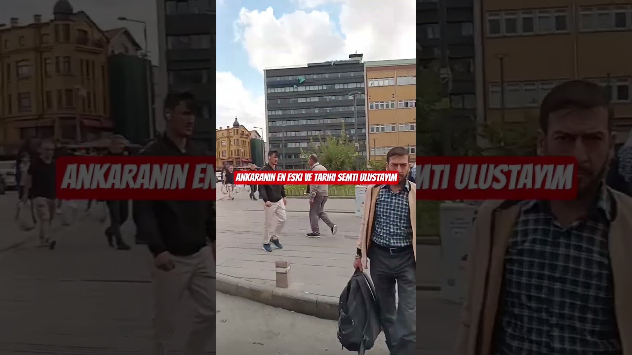 Ankaranın en eski ve tarihi semti ulus