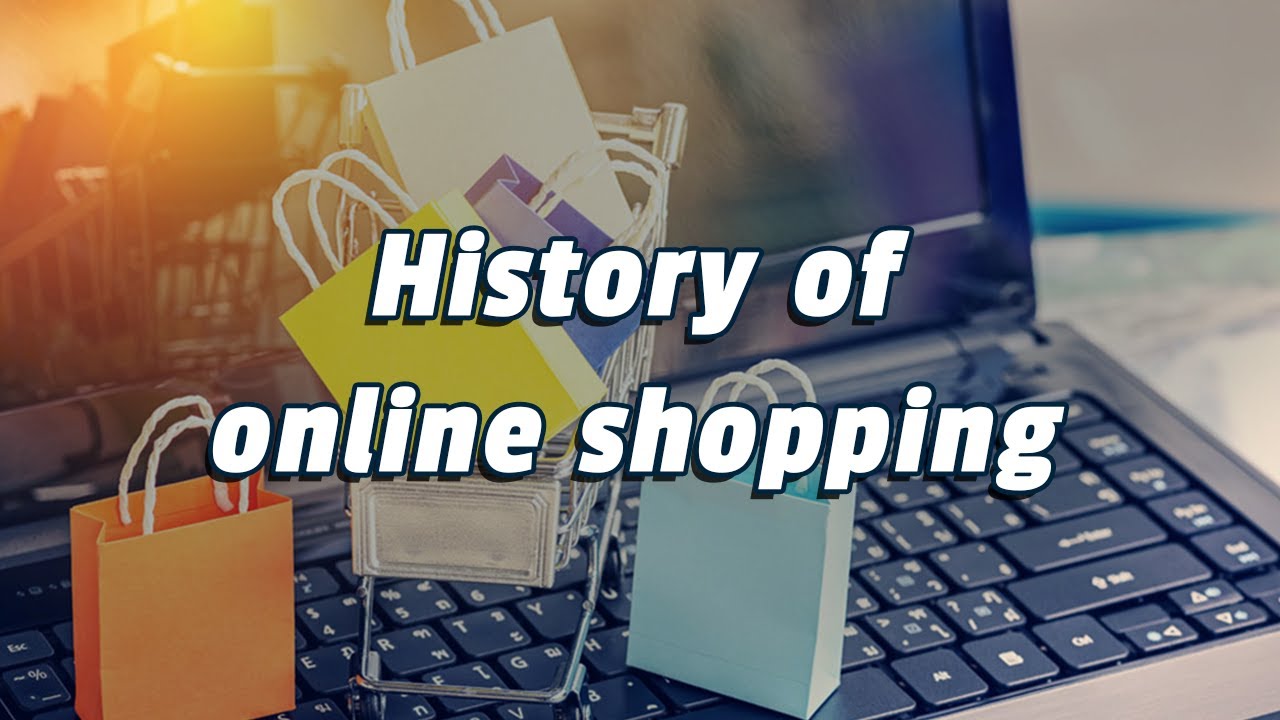 History of online shopping | Global Encyclopedia