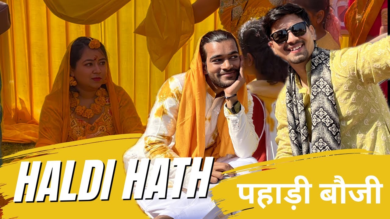 Haldi Hath ​⁠@DhapaSistersVlogs | with ​⁠@Gauravlekhwarvlogs | Pahadi bheji vlogs