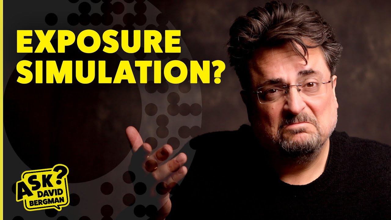 Exposure Simulation | Ask David Bergman
