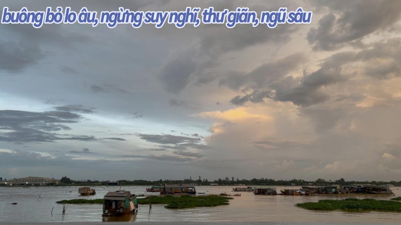 1-buông bỏ lo âu, ngừng suy nghĩ, ngủ sâu/Let go of anxiety, stop overthinking, and sleep deeply