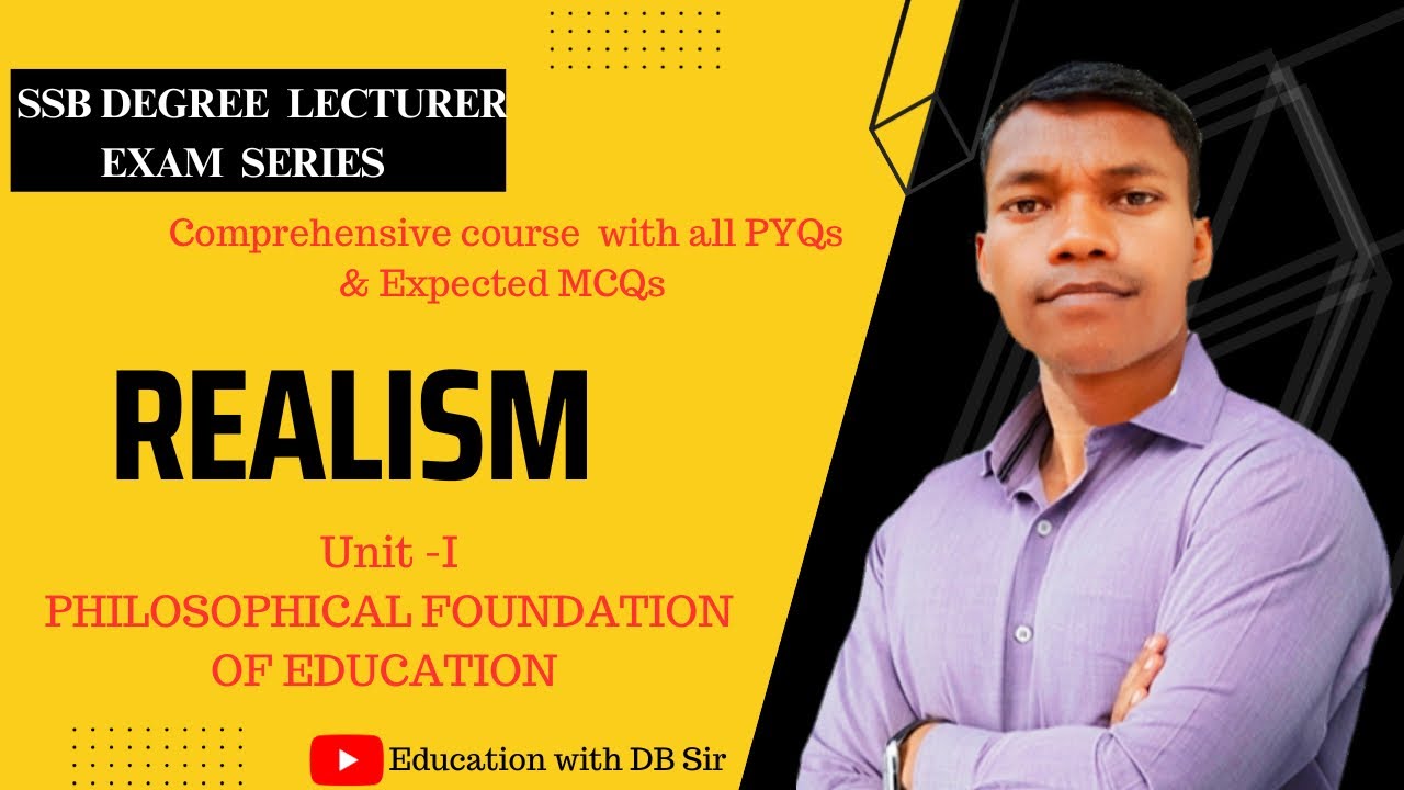 REALISM || Philosophical Foundation of Education || SSB DEGREE LECTURER ODISHA 2023 || UNIT - 1 ||
