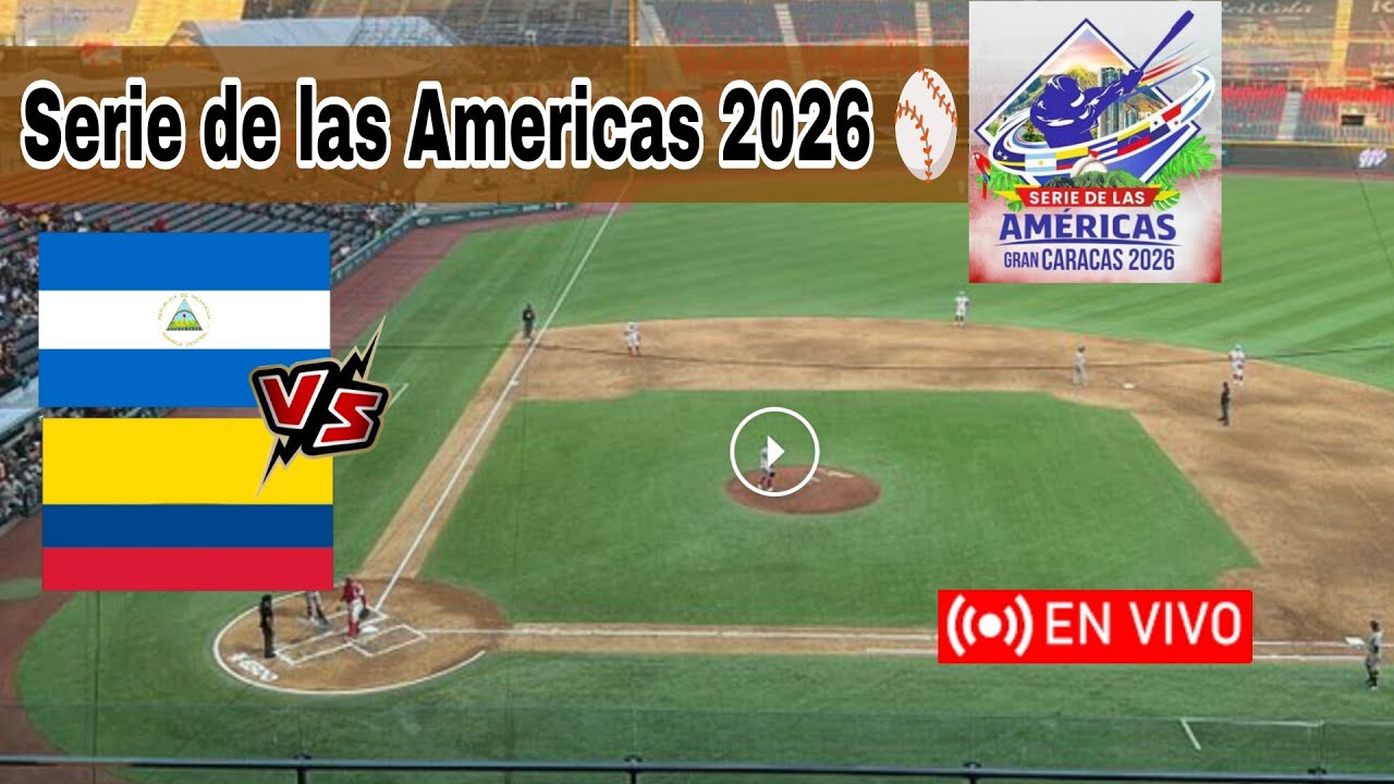 Nicaragua vs. Colombia en vivo, donde ver, a que hora juega Nicaragua Serie de las Américas 2026