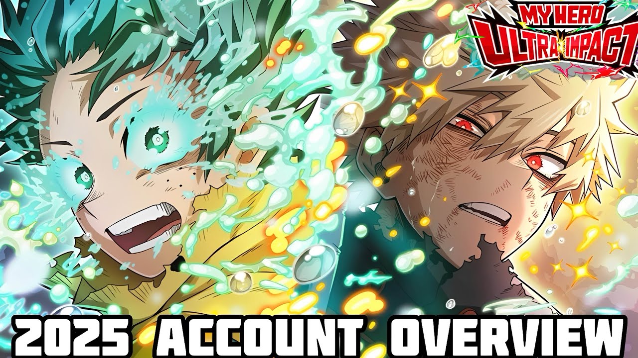 MY HERO ACADEMIA ULTRA IMPACT END OF THE YEAR ACCOUNT OVERVIEW 2025 EDITION 