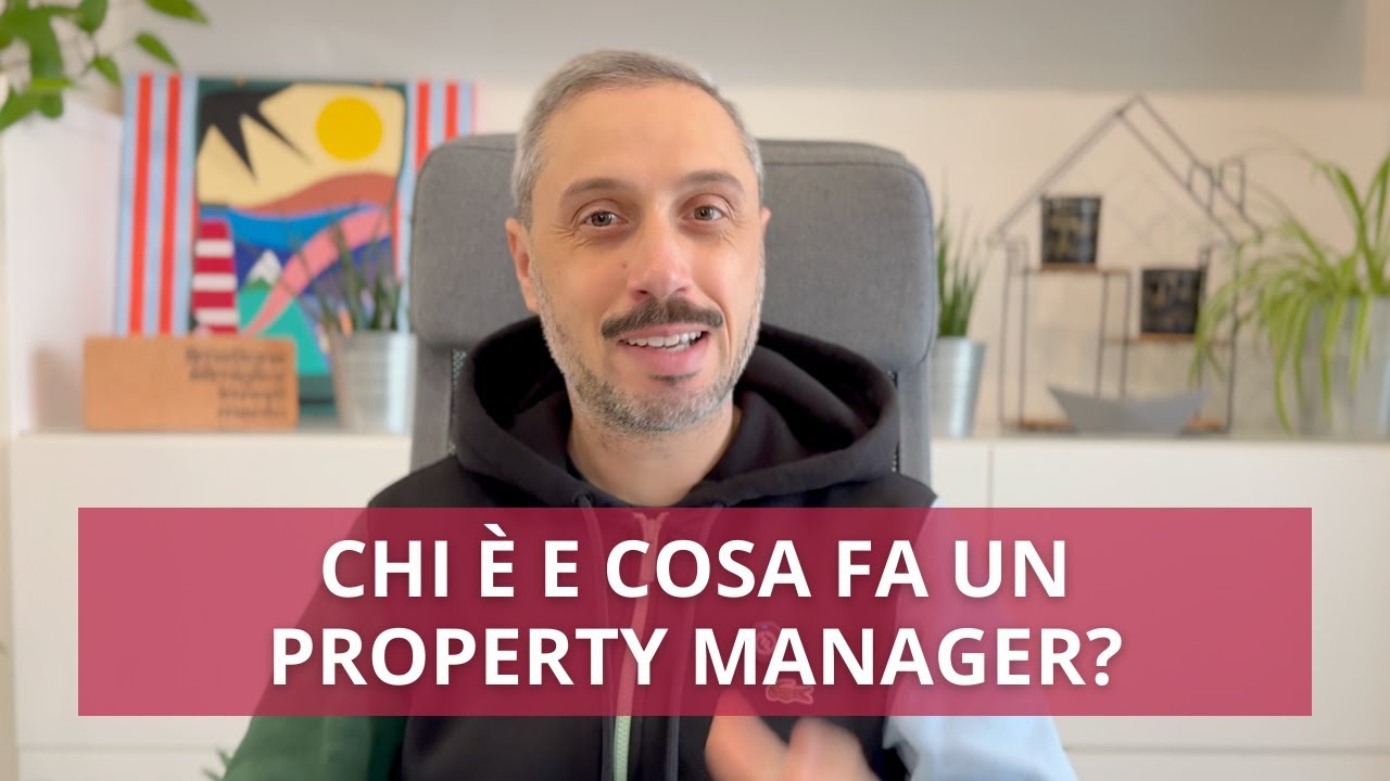 CHI È E COSA FA UN PROPERTY MANAGER?