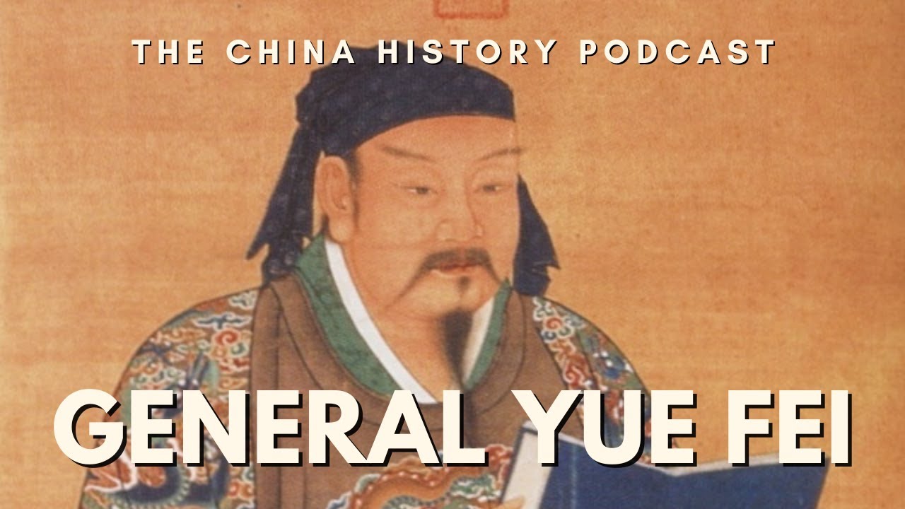 General Yue Fei | The China History Podcast | Ep. 95