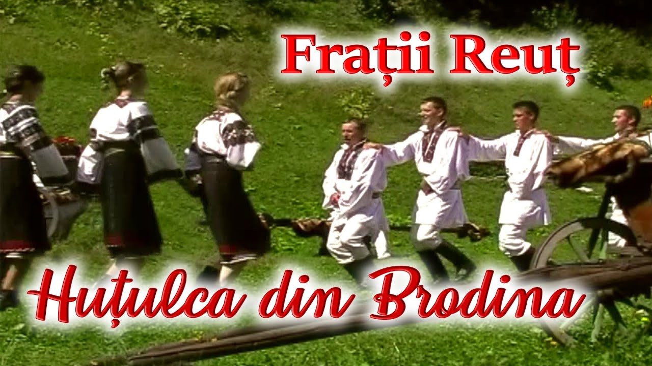 Frații Reuț - Hutulca din Brodina @Frații Reuț Dans tradițional din Bucovina
