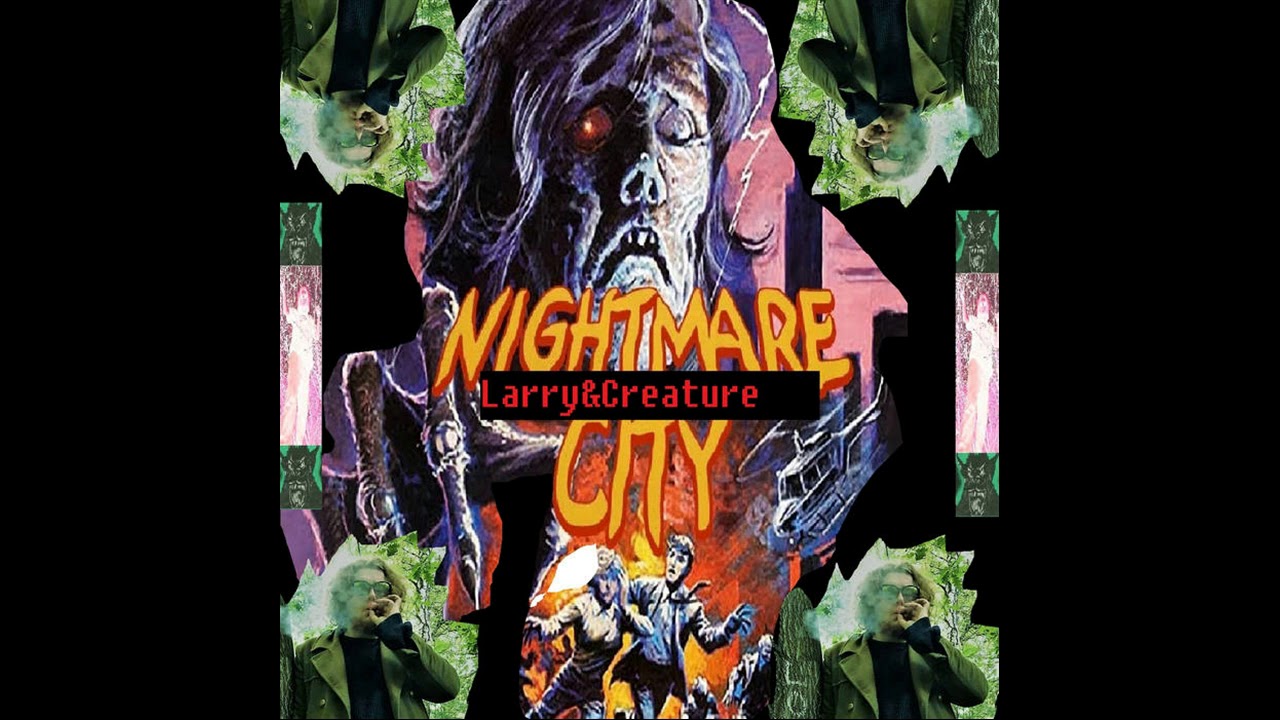 Larry & Creature - Nightmare City (Full Album)