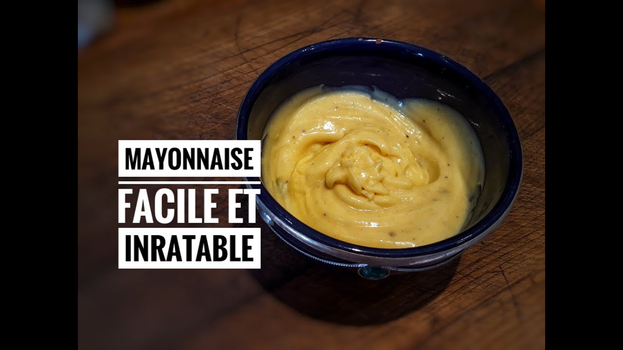 MAYONNAISE MAISON sans BATTEUR ELECTRIQUE