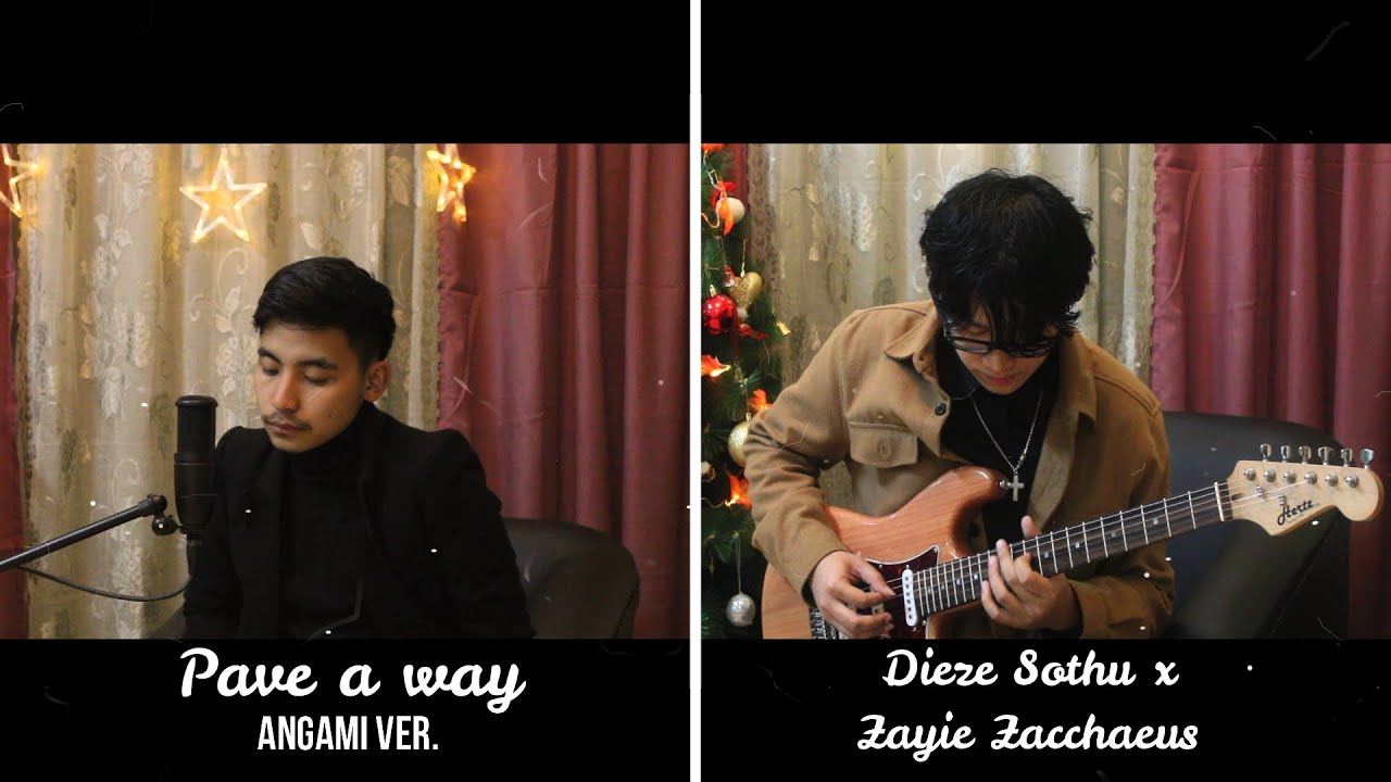 Pave A Way (Angami) | Dieze Sothu  Feat  Zayie Zacchaeus