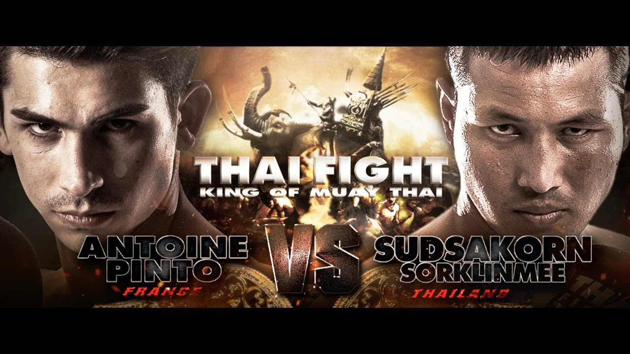 สุดสาคร (THA) VS ANTOINE PINTO (FRA) THAI FIGHT FINAL ROUND 2016