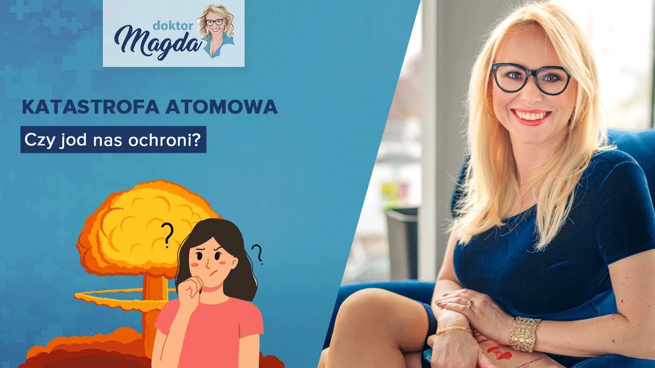 Katastrofa atomowa. Jod. Ile jodu i kiedy podaje się w zagrożeniu nuklearnym?