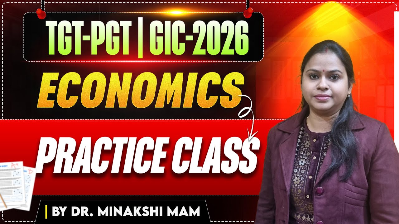 GIC-LECTURER | TGT-PGT EXAM  | ECONOMICS | PRACTICE-11 |  BY MINAKSHI MAM