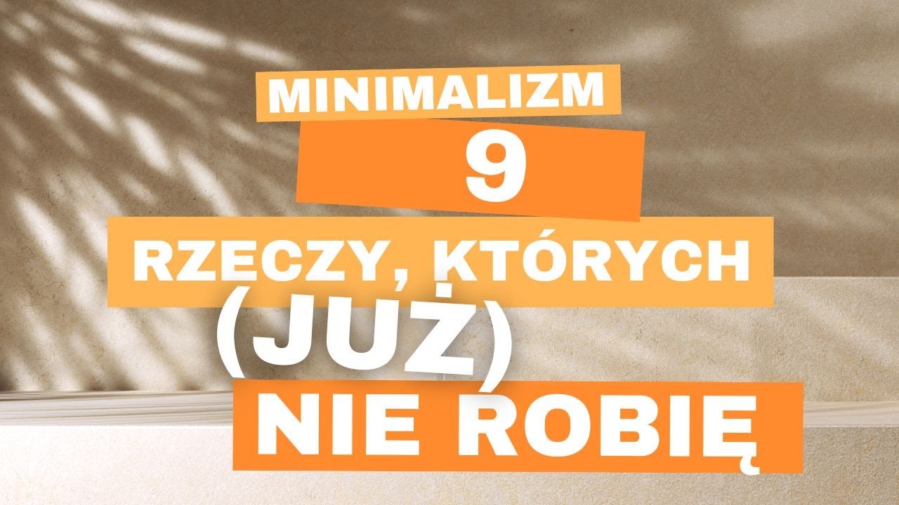 minimalizm a zakupy - 9 rzeczy, których (już) nie robię | 40