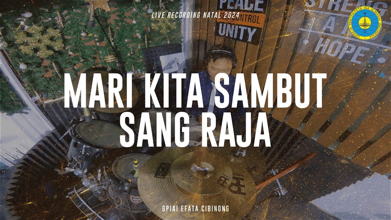 GPIAI Efata Cibinong - Mari Kita Sambut Sang Raja - [NATAL 2024]