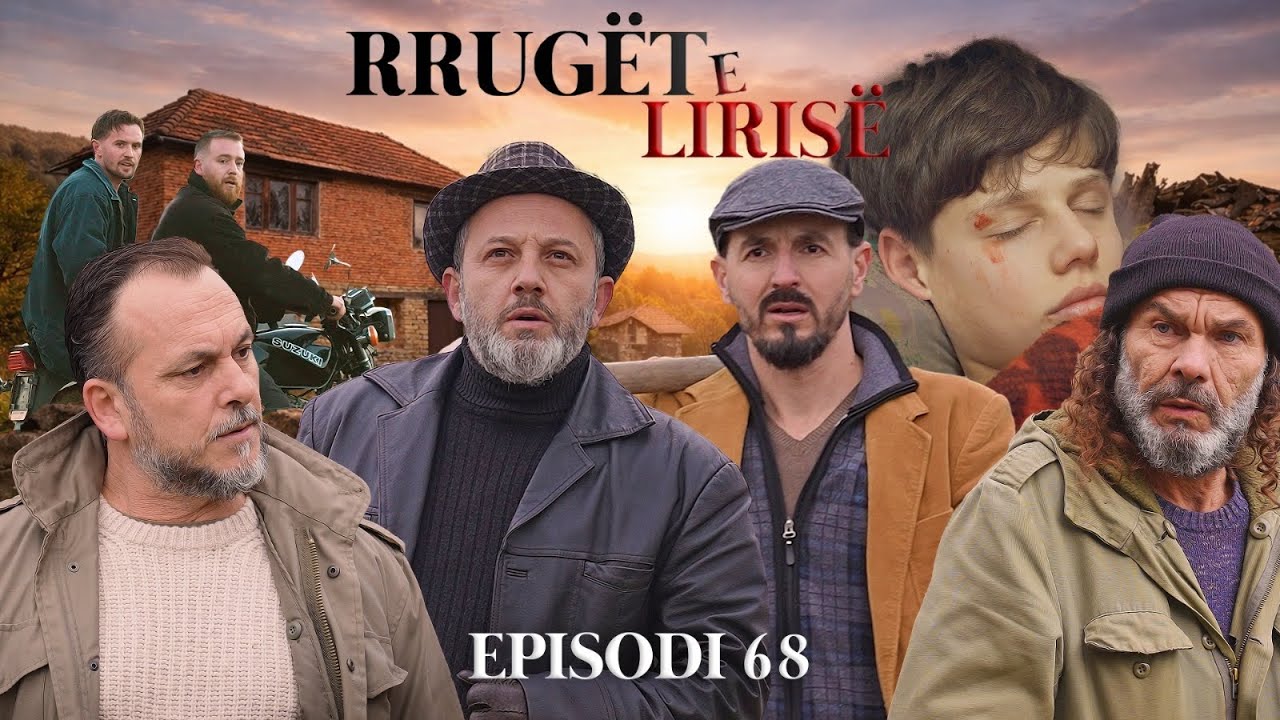 Rrugët e Lirisë - Episodi 68 (Tregime të Vjetra)
