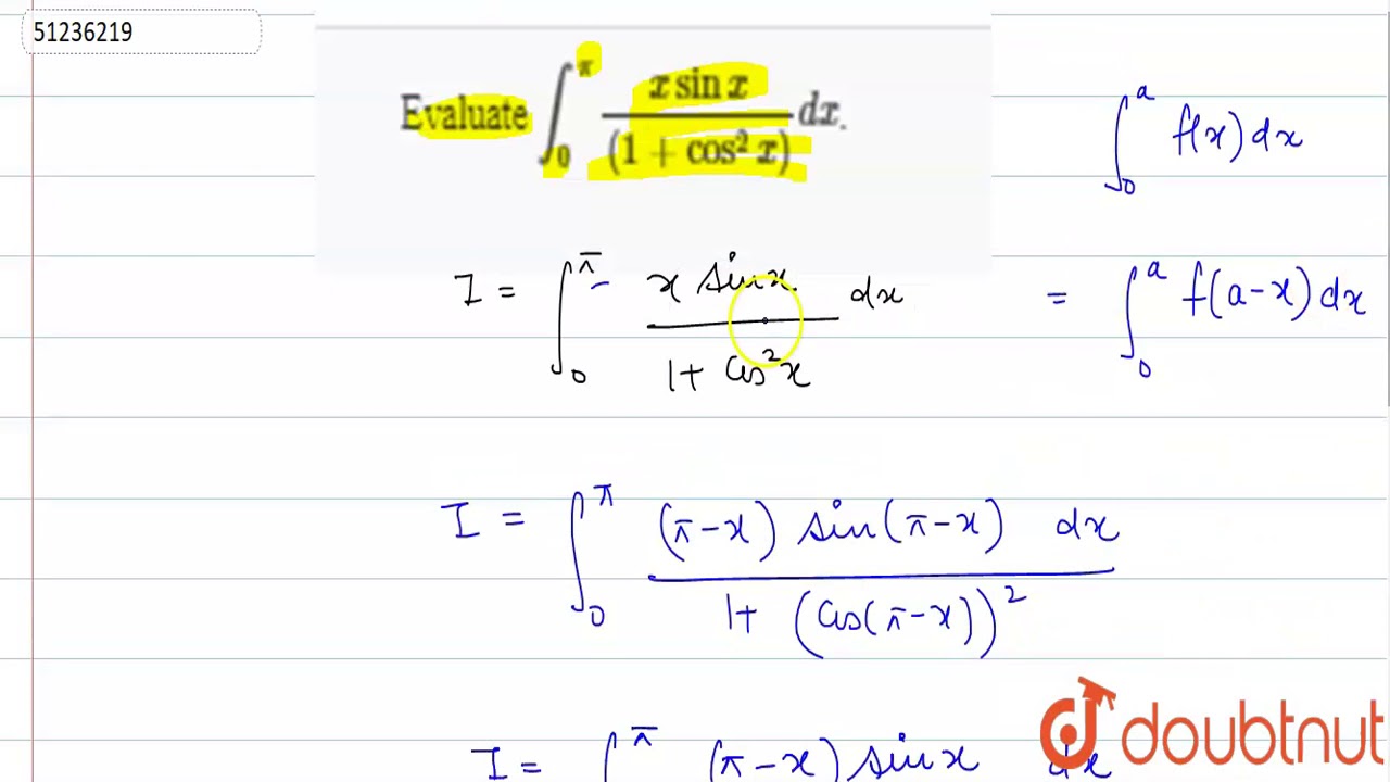 Evaluate `int_(0)^(pi)(xsinx)/((1+cos^(2)x))dx`.